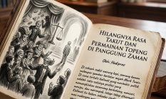 Hilangnya Rasa Takut dan Permainan Topeng di Panggung Zaman